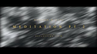 Quanzo ‘Meditation Pt.2 悟 (feat. 趙翊帆YI94)’ M/V (Dir. Huang Yang)