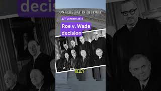 January 22nd #onthisday in #history - Roe v. Wade decision shakes a nation! #feminism #didyouknow