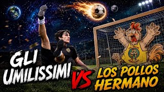 All Star V, Play-Off (secco) : Gli Umilissimi 7 - 2 Los Pollos Hermanos