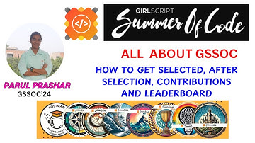 GSSOC 2025: All about Girl Script Summer Of Code | Selection Criteria, contribution, leaderboard