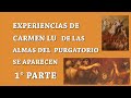 SE APARECEN LAS ALMAS DEL PURGATORIO DE JOVENES (1 PARTE)  ENTREVISTA A CARMEN LU.