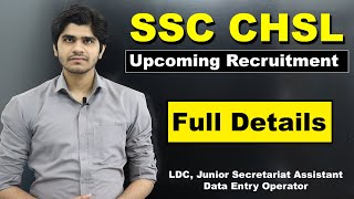 SSC CHSL Upcoming New Recruitment 2022 | LDC/JSA/DEO | Full Details Step by Step