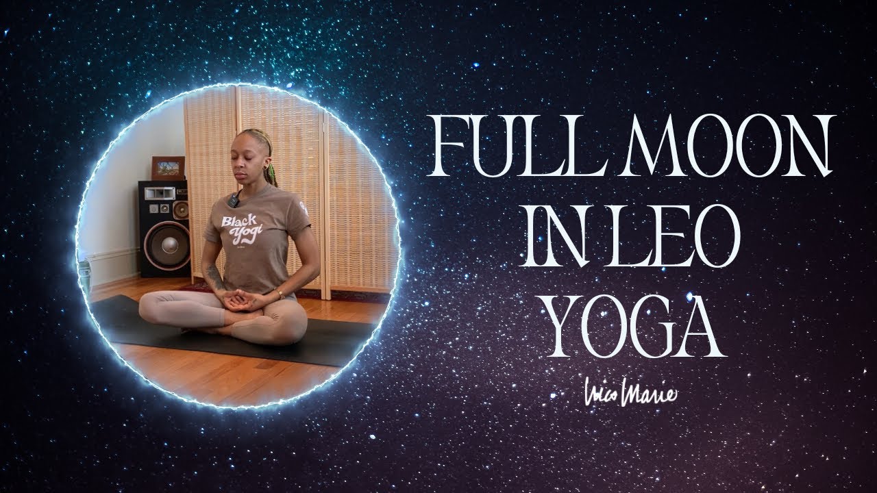 Full Moon in Leo Yoga | 30 Minutes - YouTube