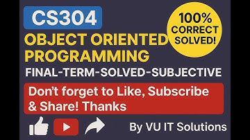 CS304   Object Oriented Programming Final Term Solved Subjective