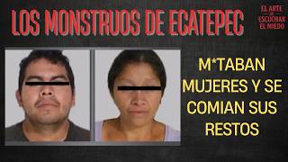 Los Monstruos de Ecateopec / True Crime