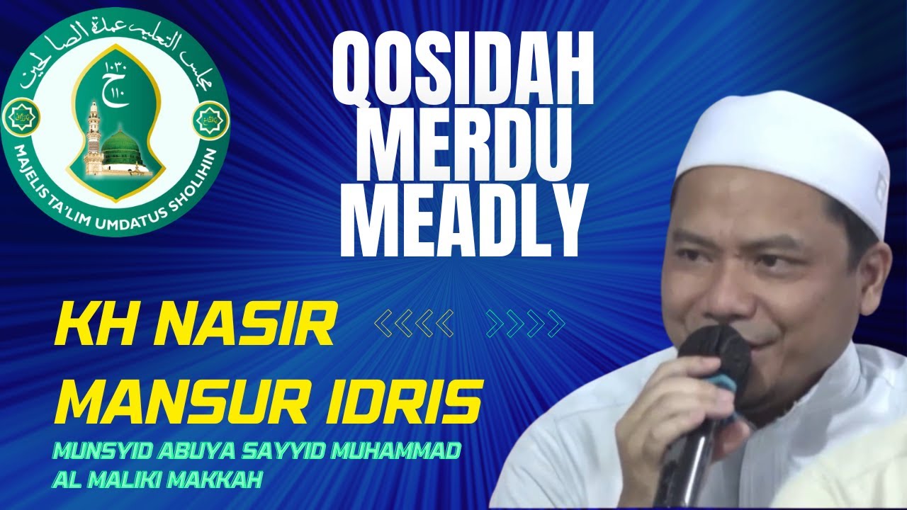🔴 KH NASIR MANSUR IDRIS QOSIDAH MEDLEY DI MAJELIS TA'LIM UMDATUSSHOLIHIN