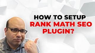 How To Setup Rank Math SEO Plugin: Beginners Guide