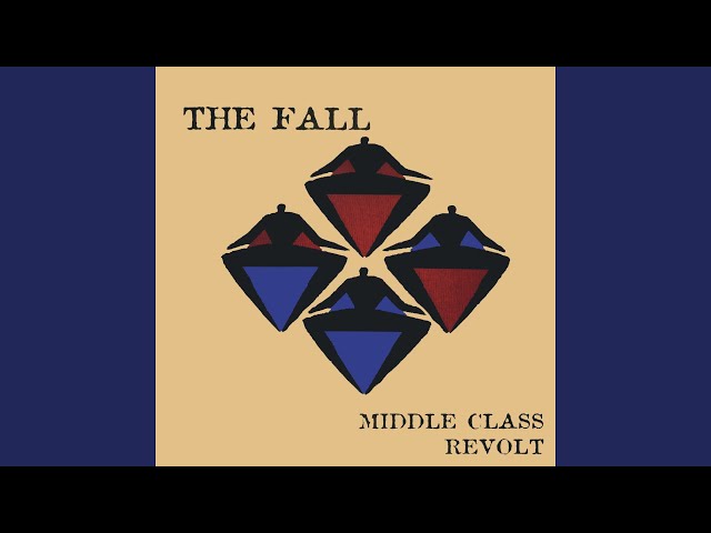 ザ・フォール/Middle Class Revolt Middle Class Revolt! - YouTube