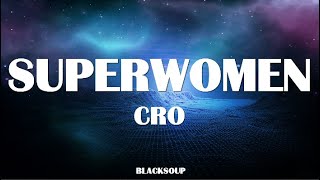 CRO - SUPERWOMAN Lyrics