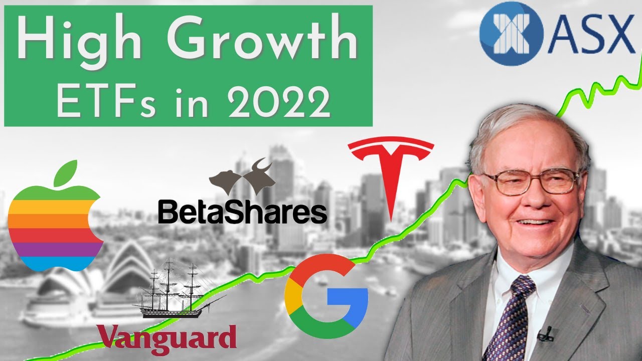 Top 5 Australian High Growth ETFs In 2022 ASX Index Funds YouTube Top 5 Australian High Growth ETFs In 2022 ASX Index Funds YouTube