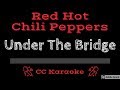 Red Hot Chili Peppers • Under The Bridge (CC) [Karaoke Instrumental Lyrics]