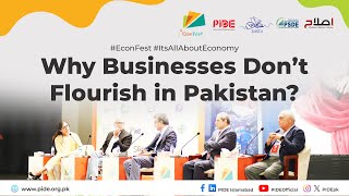 Why Businesses don't Flourish in Pakistan? I #EconFest Debate