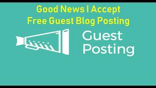 100% Free Guest Posting Real High DA PA Quality Backlinks   Rank Your Blog & Website