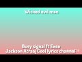 Busy signal ft Exco wicked evil man lyrics @jacksonatraajcoollyrics7582