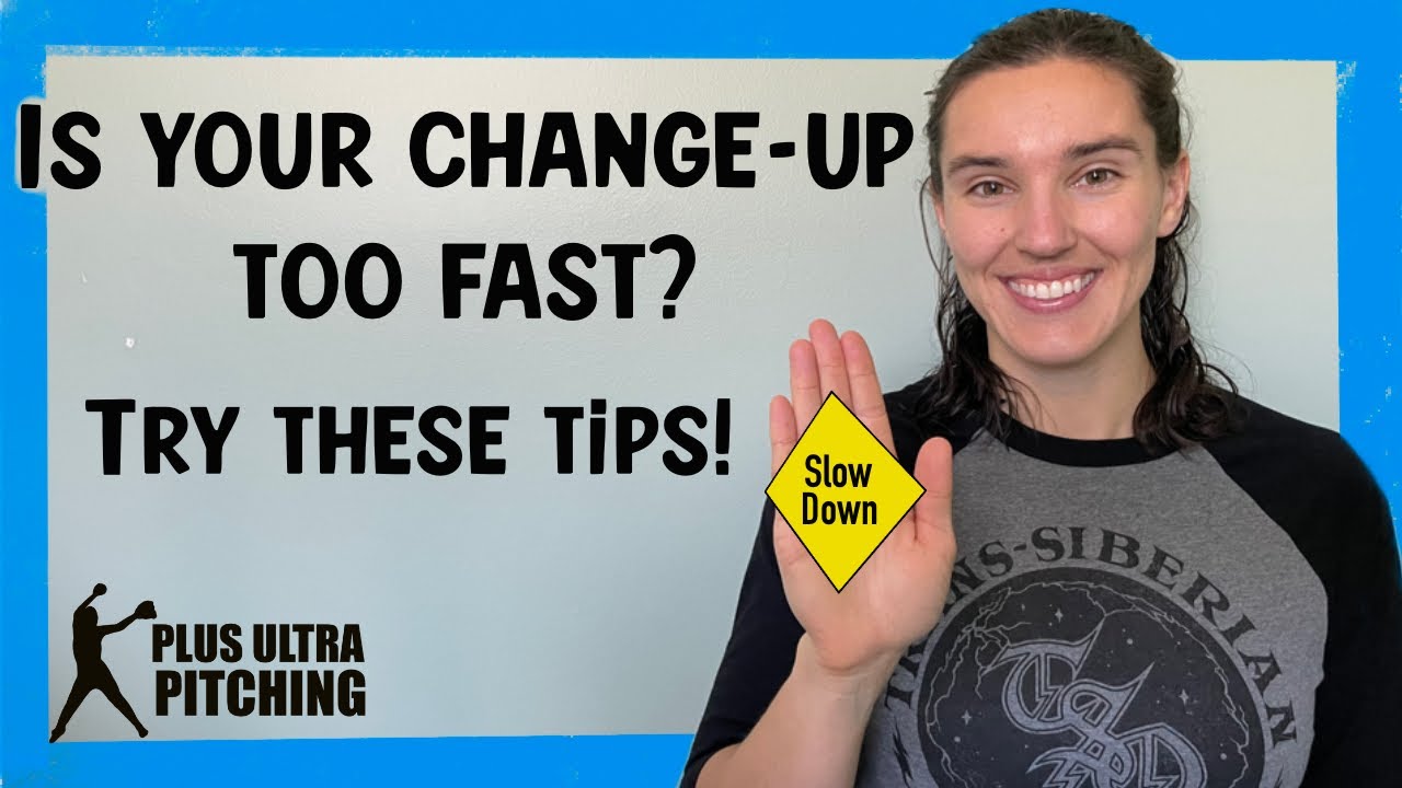 Keep your change-up SLOW! Coaching tips and tricks softball pitchers