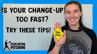 Keep your change-up SLOW! Coaching tips and tricks softball pitchers