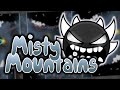 Misty Mountains 100% (Extreme Demon) by We4therMan (3 Coins)