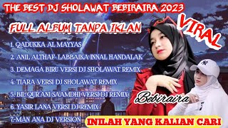 THE BEST DJ SHOLAWAT BEBIRAIRA 2023 VIRAL