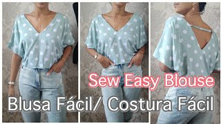 Blusa Fácil, Costura Fácil / Sew Easy Blouse DIY