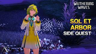 Sol et Arbor (Guide) - Side Quest | Wuthering Waves Profile