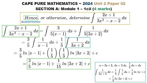 CXC/CAPE Pure Maths (U2+P2) ~ Integration by Partial Fractions ~ 2024-1cii (Hence)