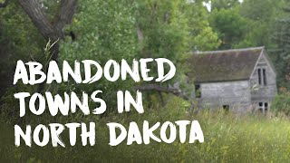 Abandoned Towns Project | Eastern North Dakota