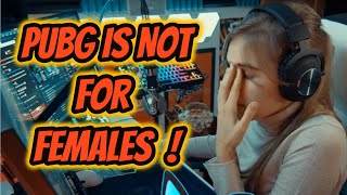 PUBG is not  FOR FEMALES -  GIRLS can't play it ! | Danucd