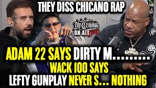Mr Criminal is live! Adam 22 says Dirty M........ and Wack 100 disses Lefty Gunplay 🤦‍♂️ 🤯