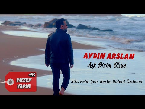 Aydın Arslan - Aşk Bizim Olsun