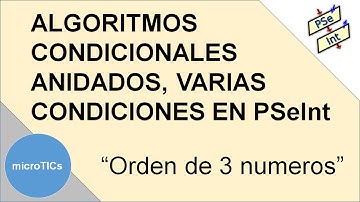Algoritmos condicionales (Anidados varias condiciones) en PseInt