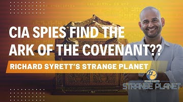 CIA Spies FIND the Ark of the Covenant?? | Richard Syrett