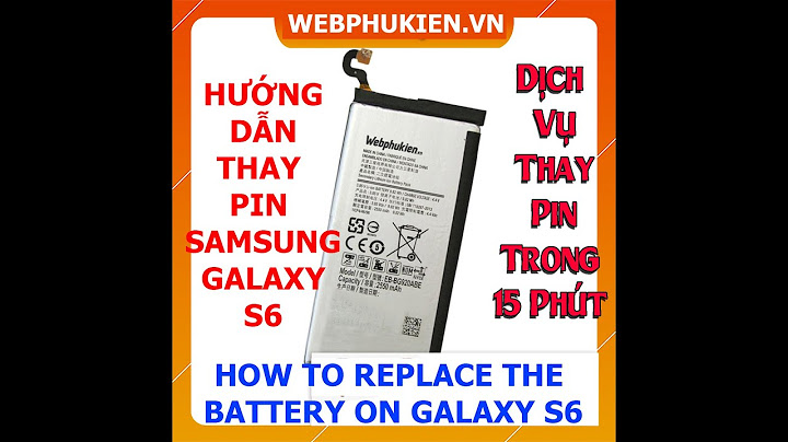 Thay pin samsung s6 edge bao nhiêu tiền năm 2024