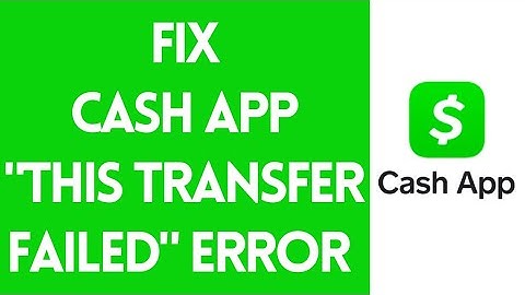 How to Fix Cash App "This Transfer Failed" Error (2022) | Cash App Transfer Failed