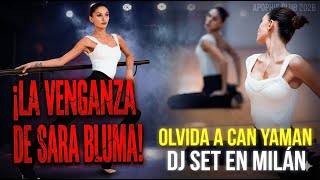 Sara Bluma Olvida A Can Yaman Dj Set Exclusivo En Milán Y Su Nueva Vida