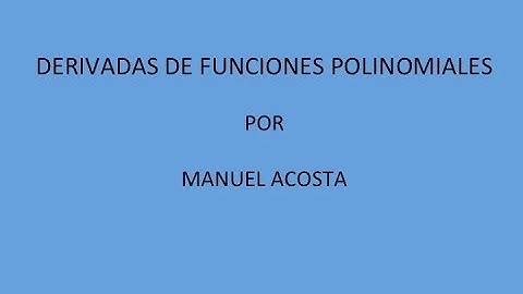 Derivadas de Funciones Polinomiales