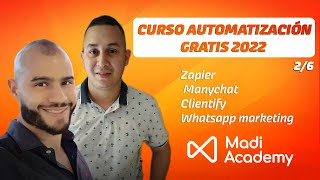 2/6 Curso automatización Zapier , Manychat , Clientify y Whatsapp marketing GRATIS 2022 paso a paso.