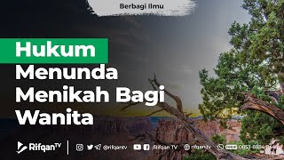The Ruling on Postponing Marriage for Women - Ustadz Ahmad Zainuddin Al-Banjary