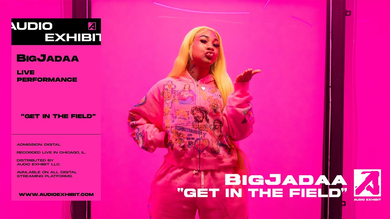 BigJadaa - Get In The Field (Live Performance) | Audio Exhibit - YouTube