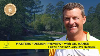 2024 Masters "Design Preview" with Gil Hanse & Gary Williams