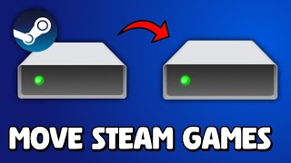 How To Move Steam Games To Another Hard Drive 2025