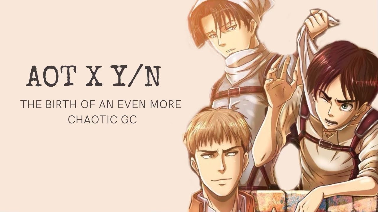 THE BIRTH OF AN EVEN MORE CHAOTIC GC | AOT CHATFIC