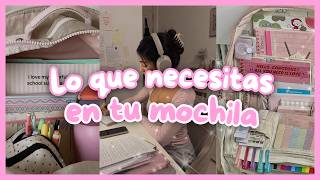 Qué llevar en tu mochila escolar | Cosas que NO te pueden faltar!