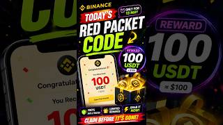 Binance Red Packet Code Today | Earn Free $20 to $100