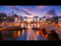 Blessd - El Mensaje (Letra/lyric)