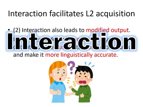 Interaction In SLA (Second Language Acquisition)