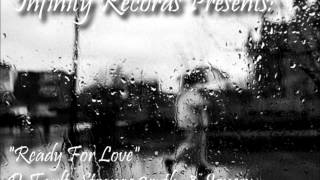 Infinity Records Presents Ready For Love