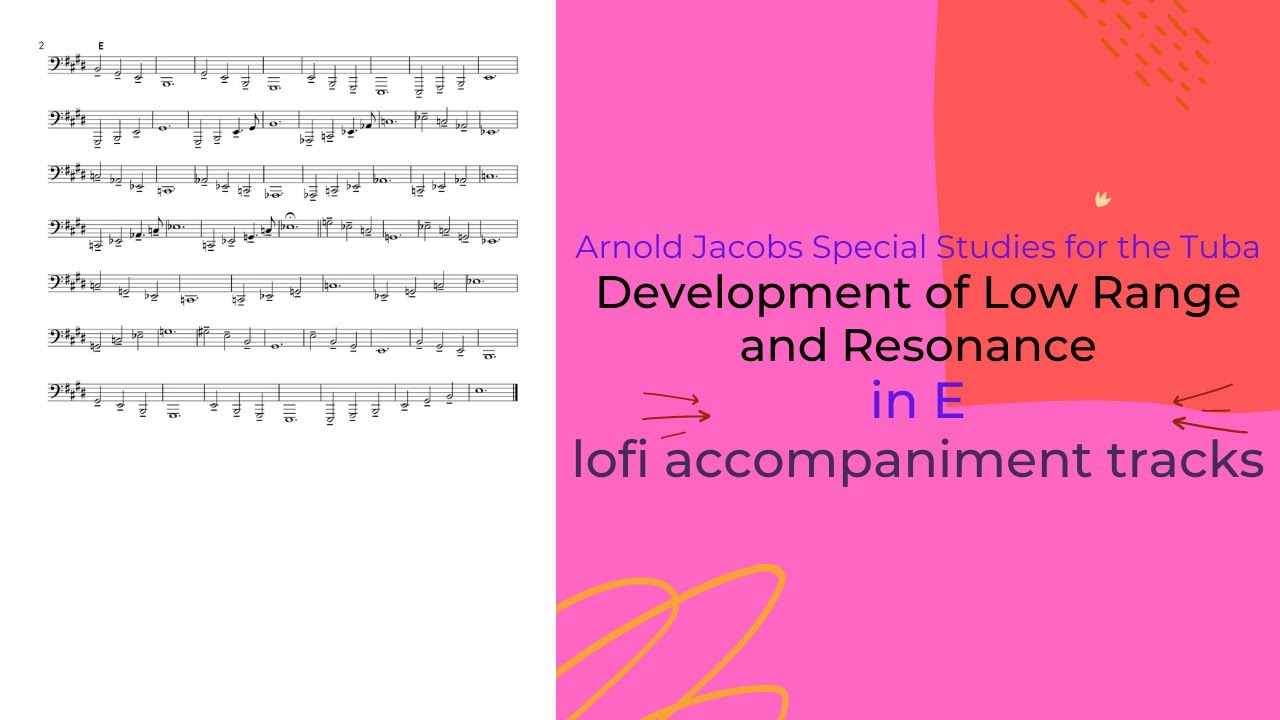 Arnold Jacobs Development of Low Register and Resonance - Tuba [in E]
