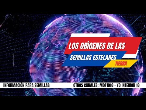 Los Orígenes de las Semillas Estelares - YouTube