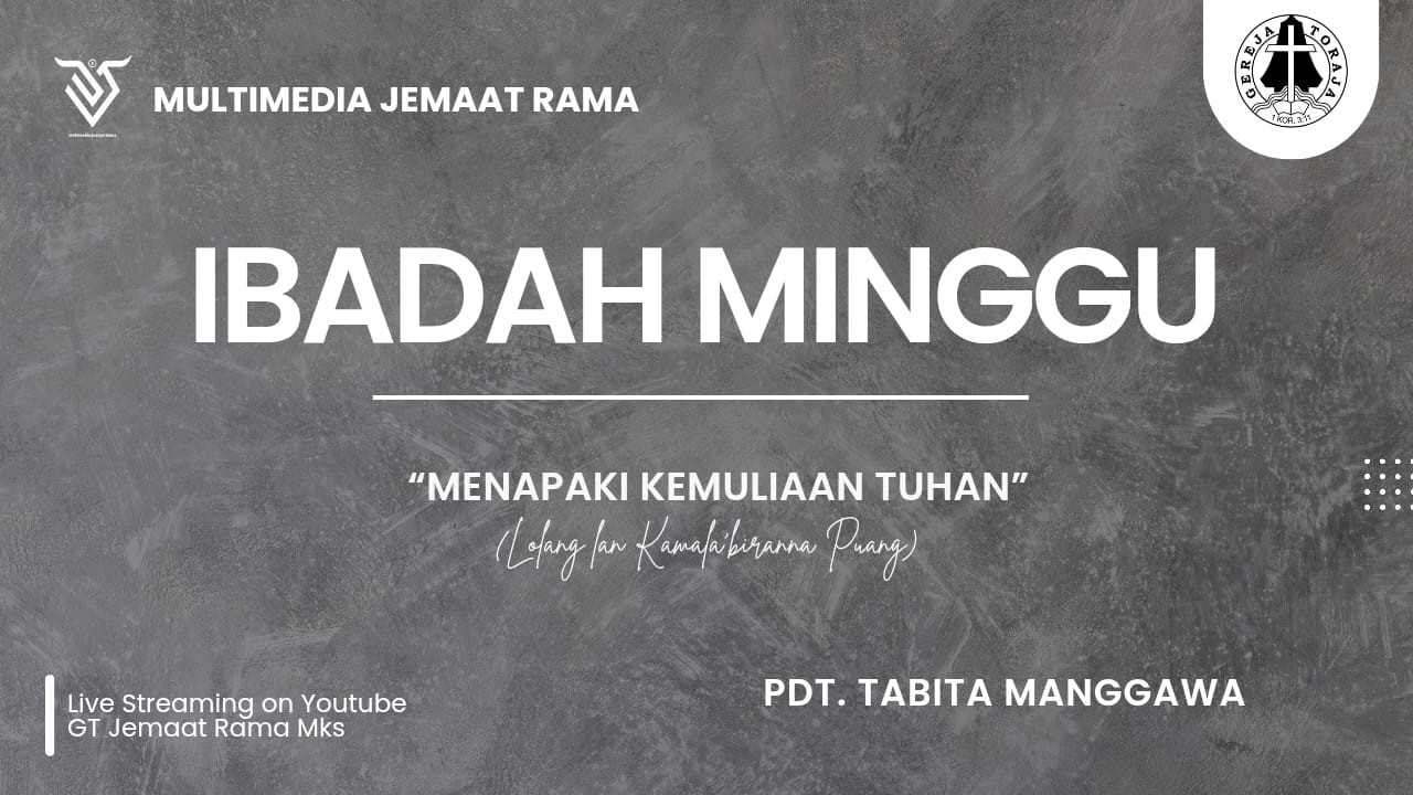 IBADAH MINGGU GERRJA TORAJA JEMAAT RAMA KLASIS MAKASSAR TENGAH || 15 FEBRUARI 2026 09.00 WITA