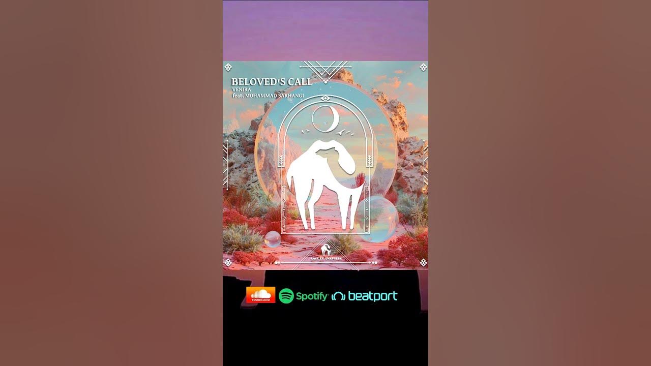 Venira - Beloved's Call feat. Mohammad Sarhangi [Cafe De Anatolia]